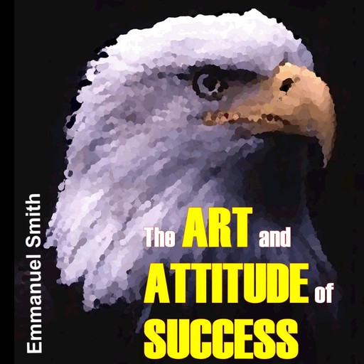 The Art and Attitude of Success, 