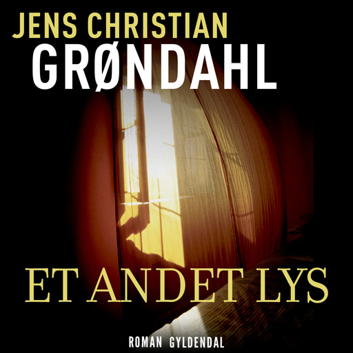 Et andet lys, Jens Christian Grøndahl