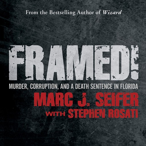 Framed!, Marc Seifer, Stephen Rosati