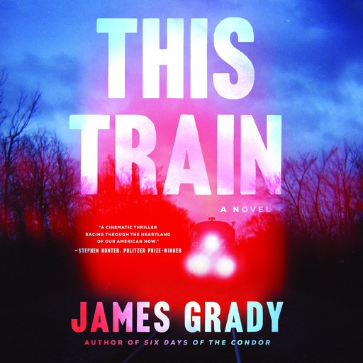 This Train, James Grady