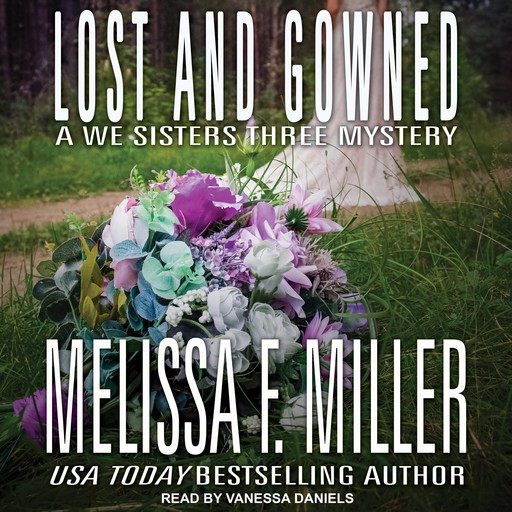 Lost and Gowned, Melissa Miller