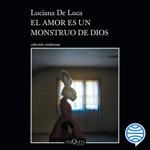 El amor es un monstruo de Dios, Luciana de Luca