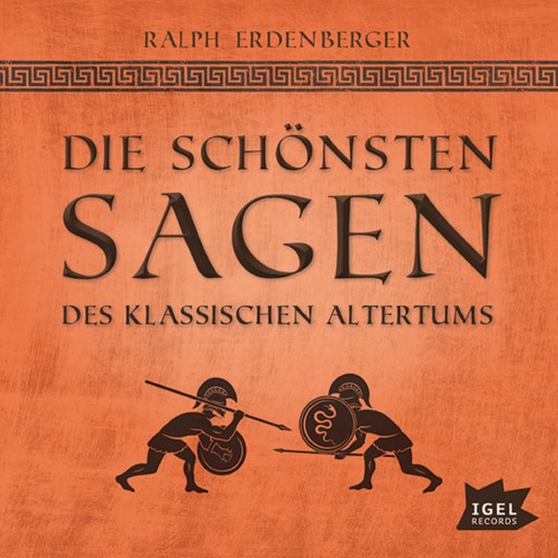 Die schönsten Sagen des klassischen Altertums, Ralph Erdenberger