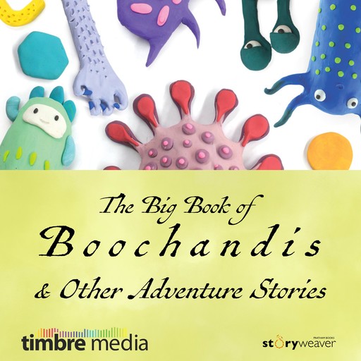 The Big Book of Boochandis & Other Adventure Stories, Ranjit Lal, Nahida Esmail, Kanchan Bannerjee, Kavita Singh, Pavithra Sankaran, Meenu Thomas, Nguon Sakal