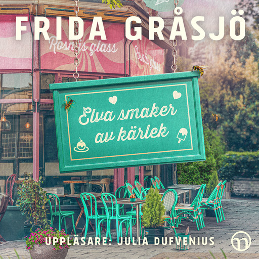 Elva smaker av kärlek, Frida Gråsjö