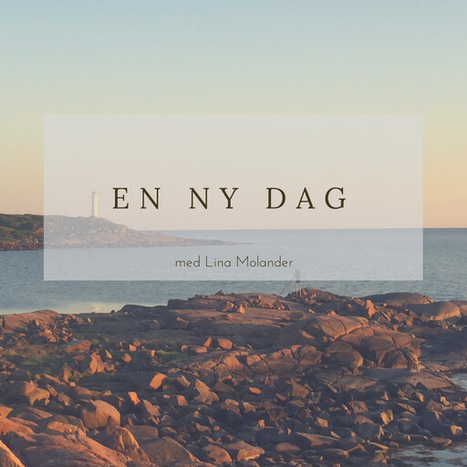 En ny dag, Lina Molander