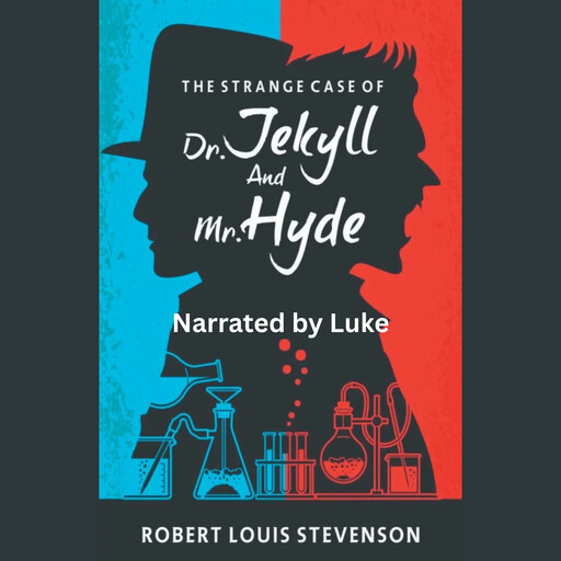 The Strange Case of Dr. Jekyll and Mr. Hyde Full Audiobook, Robert Louis Stevenson