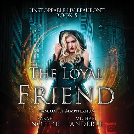 The Loyal Friend, Michael Anderle, Sarah Noffke