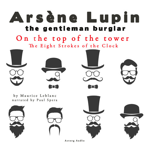 On the Top of the Tower, the Eight Strokes of the Clock, the Adventures of Arsène Lupin, Maurice Leblanc