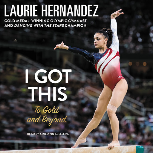 I Got This, Laurie Hernandez