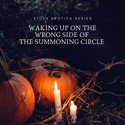 Waking Up on the Wrong Side of the Summoning Circle, A.D. Renaline