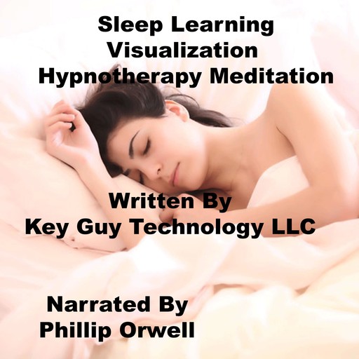 Sleep Learning Visualization Self Hypnosis Hypnotherapy Meditation, Key Guy Technology LLC