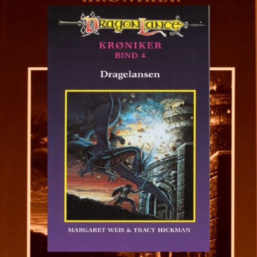 DragonLance Krøniker #4: Dragelansen, Margaret Weis, Tracy Hickman