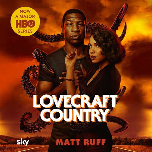 Lovecraft Country, Matt Ruff