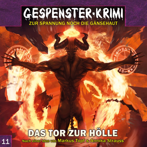 Gespenster-Krimi, Folge 11: Das Tor zur Hölle, Markus Topf, Annika Strauss