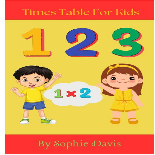 Times Table for Kids, Sophie Davis