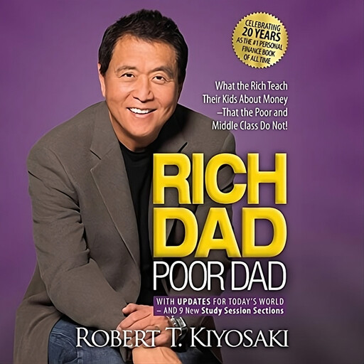 Rich Dad Poor Dad, Robert Kiyosaki