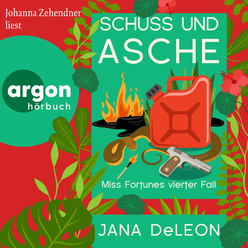 Schuss und Asche - Ein Miss-Fortune-Krimi, Band 4 (Ungekürzte Lesung), Jana DeLeon