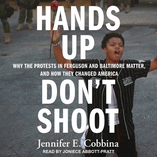 Hands Up, Don't Shoot, Jennifer E. Cobbina