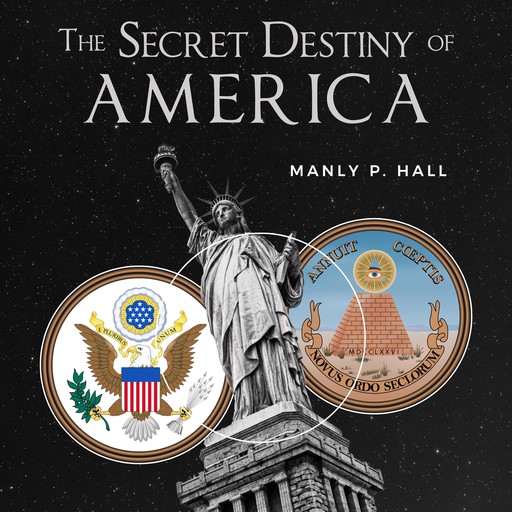 The Secret Destiny of America, Manly P.Hall
