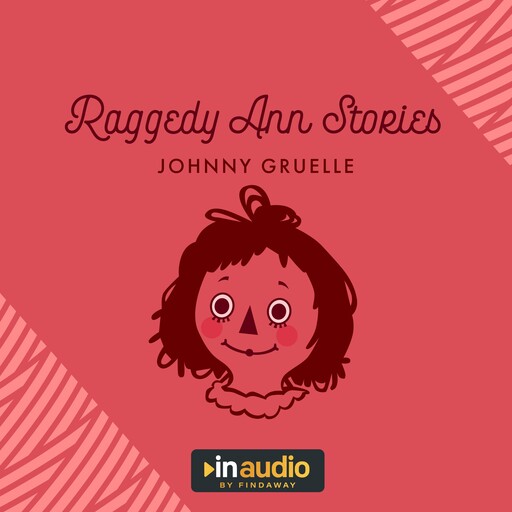 Raggedy Ann Stories, Johnny Gruelle