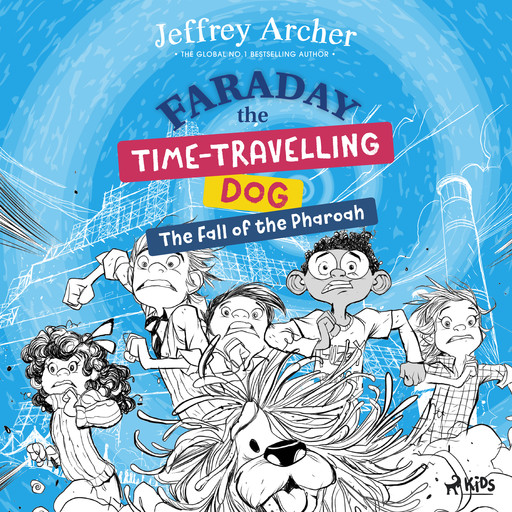 Faraday The Time-Travelling Dog: The Fall of the Pharoah, Jeffrey Archer