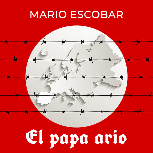 El papa ario, Mario Escobar