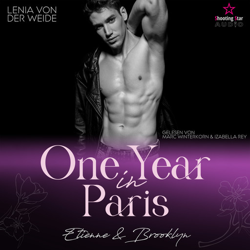 One Year in Paris: Etienne & Brooklyn - Travel for Love, Band 3 (ungekürzt), Lenia von der Weide