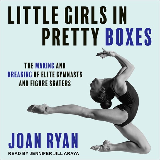 Little Girls in Pretty Boxes, Joan Ryan
