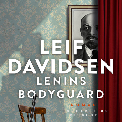 Lenins bodyguard, Leif Davidsen