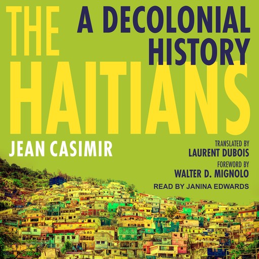 The Haitians, Jean Casimir, Walter D. Mignolo