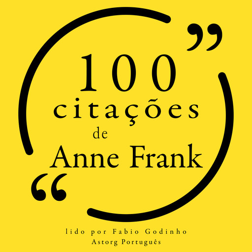 100 citações de Anne Frank, Anne Frank