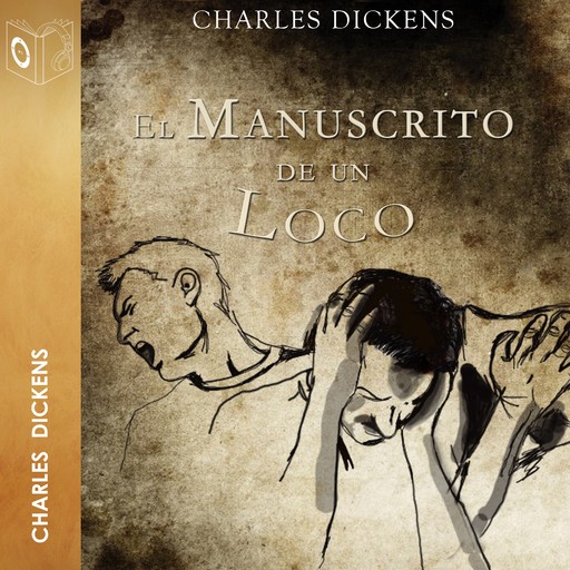 El manuscrito de un loco - Dramatizado, Charles Dickens