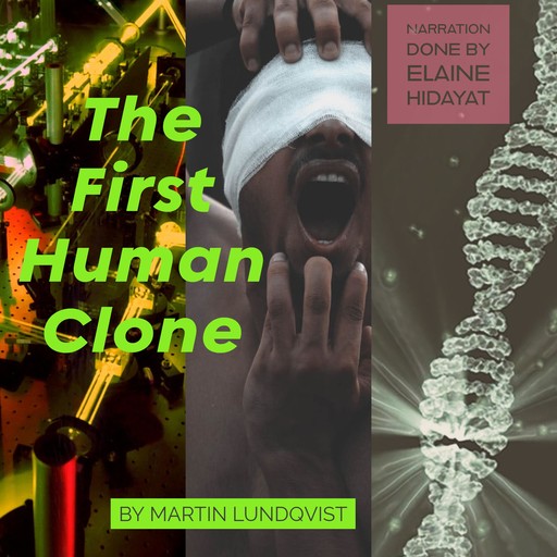 The first human clone, Martin Lundqvist