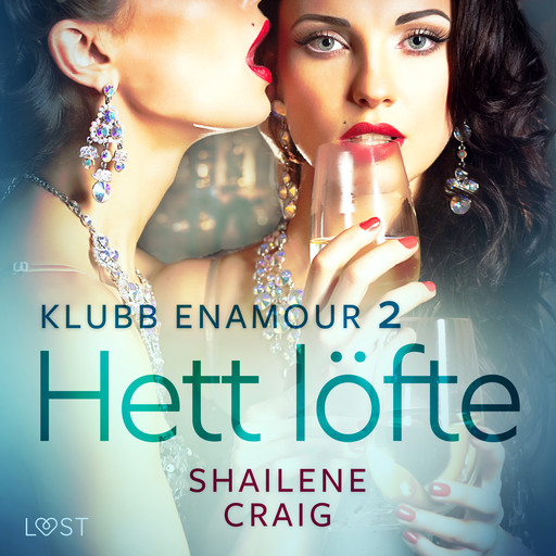 Klubb Enamour 2: Hett löfte - erotisk novell, Shailene Craig