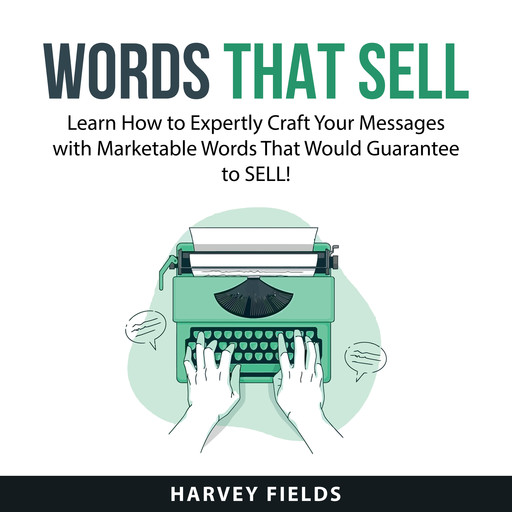 Words That Sell, Harvey Fields
