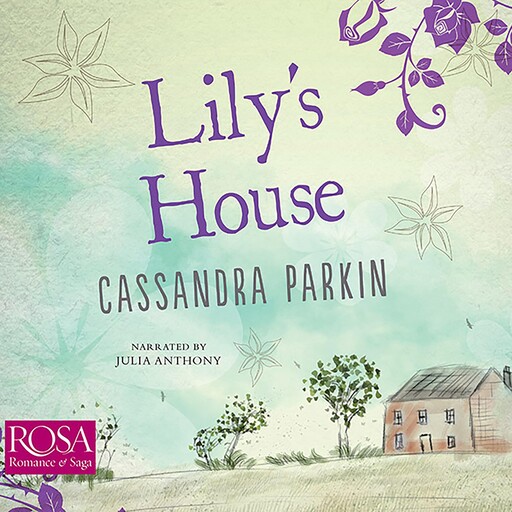 Lily's House, Cassandra Parkin