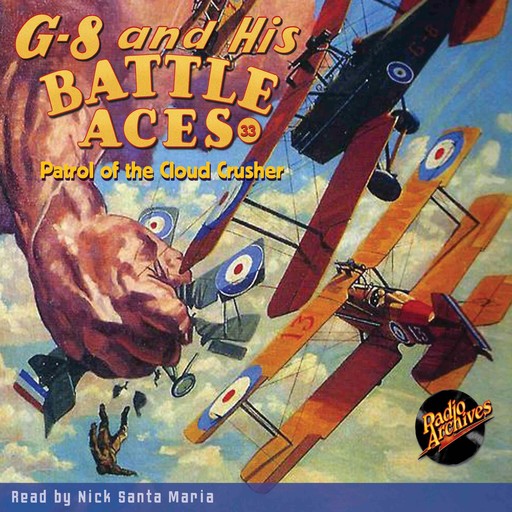G-8 and His Battle Aces #33: Patrol of the Cloud Crusher, Robert J.Hogan