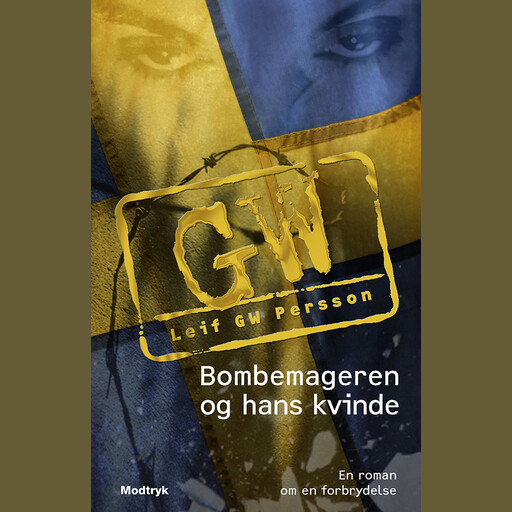 Bombemageren og hans kvinde, Leif GW Persson