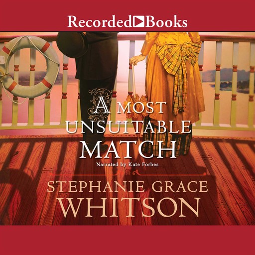 A Most Unsuitable Match, Stephanie Grace Whitson