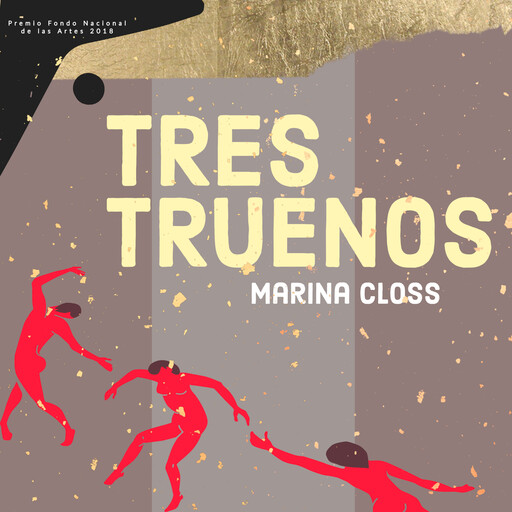 Tres truenos, Marina Closs