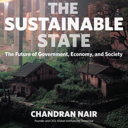 The Sustainable State, Chandran Nair