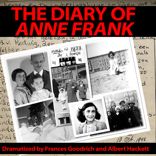 The Diary of Anne Frank, Albert Hackett, Frances Goodrich