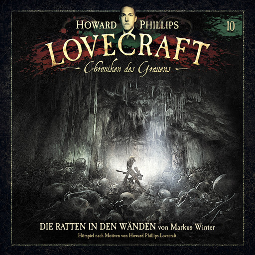 Lovecraft - Chroniken des Grauens, Akte 10: Die Ratten in den Wänden, Markus Winter