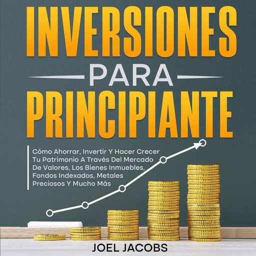 Inversiones para principiantes, Joel Jacobs