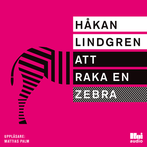 Att raka en zebra, Håkan Lindgren