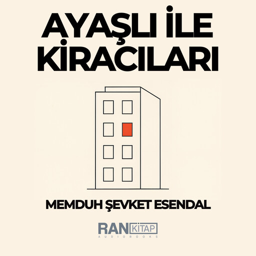 Ayaşlı İle Kiracıları, Memduh Şevket Esendal
