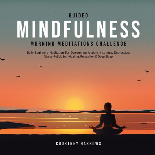 Guided Mindfulness Morning Meditations Challenge, Courtney Harrows