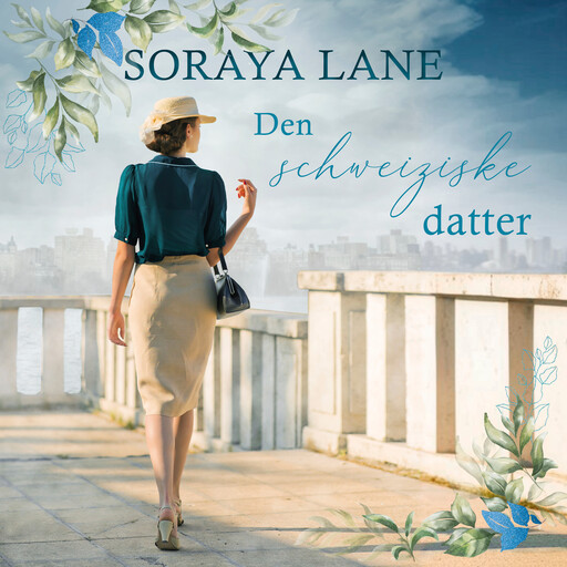 Den schweiziske datter, Soraya Lane
