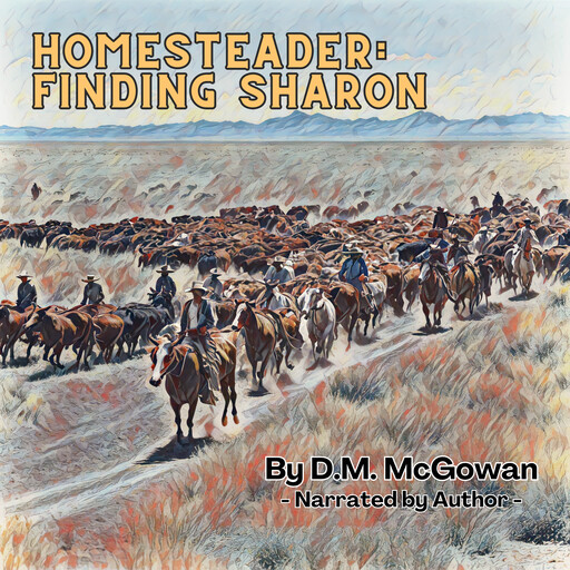 Homesteader: Finding Sharon, D.M. McGowan